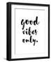 Good Vibes Only-Pop Monica-Framed Art Print