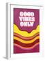 Good Vibes Only-null-Framed Premium Giclee Print
