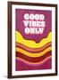 Good Vibes Only-null-Framed Art Print