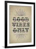 Good Vibes Only-null-Framed Art Print