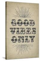 Good Vibes Only-null-Stretched Canvas