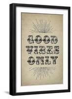 Good Vibes Only-null-Framed Art Print