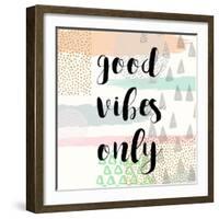 Good Vibes Only-Evangeline Taylor-Framed Art Print