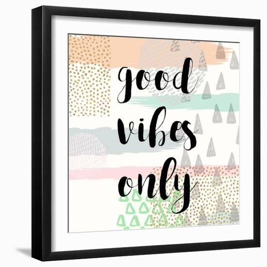 Good Vibes Only-Evangeline Taylor-Framed Art Print