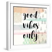 Good Vibes Only-Evangeline Taylor-Framed Art Print