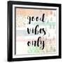 Good Vibes Only-Evangeline Taylor-Framed Art Print
