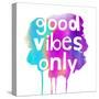 Good Vibes Only-Bella Dos Santos-Stretched Canvas