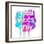 Good Vibes Only-Bella Dos Santos-Framed Art Print