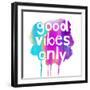 Good Vibes Only-Bella Dos Santos-Framed Art Print