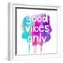 Good Vibes Only-Bella Dos Santos-Framed Art Print