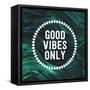 Good Vibes Only-Swedish Marble-Framed Stretched Canvas