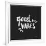 Good Vibes - White Ink-Cat Coquillette-Framed Giclee Print