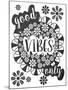 Good Vibes-Erin Clark-Mounted Premium Giclee Print