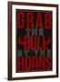 Grab the Bull By the Horns-null-Framed Art Print
