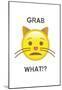 Grab What! Emoji-null-Mounted Poster