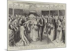 Grand Naval Ball Given by the Duke of Edinburgh in the Opera House-Godefroy Durand-Mounted Giclee Print