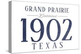Grand Prairie, Texas - Established Date (Blue)-Lantern Press-Stretched Canvas