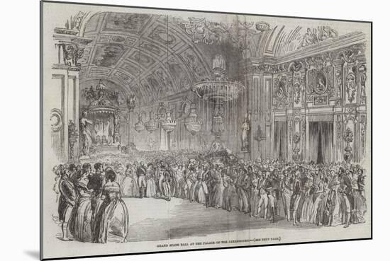 Grand State Ball at the Palace of the Luxembourg-null-Mounted Giclee Print