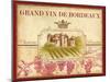 Grand Vin De Bordeaux-Devon Ross-Mounted Art Print