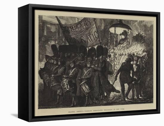 Graphic America, Tammany Democratic Procession in New York-Arthur Boyd Houghton-Framed Stretched Canvas