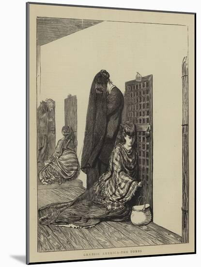 Graphic America, the Tombs-Arthur Boyd Houghton-Mounted Giclee Print