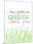 Grass Is Greener Where You Love It-Anna Quach-Mounted Art Print