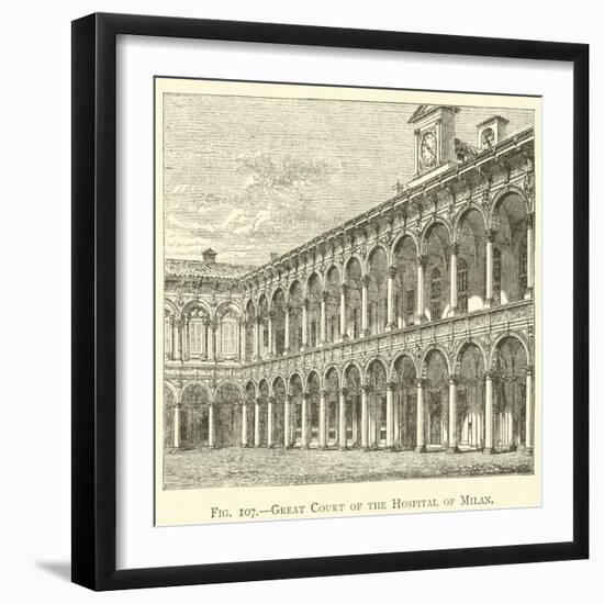 Great Court of the Hospital of Milan-null-Framed Giclee Print