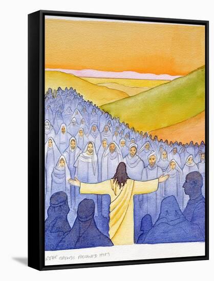 Great Crowds Followed Jesus as He Preached the Good News, 2004-Elizabeth Wang-Framed Stretched Canvas