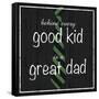 Great Dad-Lauren Gibbons-Framed Stretched Canvas