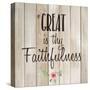 Great is Thy Faithfulness-Kimberly Allen-Stretched Canvas