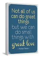 Great Love Mother Theresa Quote Poster-null-Framed Stretched Canvas