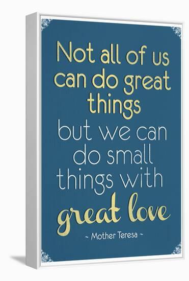 Great Love Mother Theresa Quote Poster-null-Framed Stretched Canvas