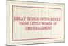 Great Things from Encouragement-null-Mounted Art Print