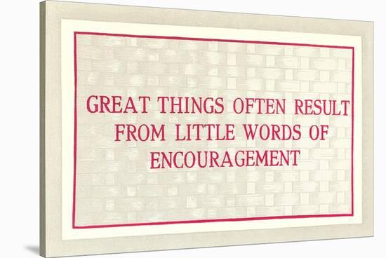 Great Things from Encouragement-null-Stretched Canvas