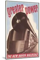 Greater Power, New Haven Railroad-null-Mounted Art Print