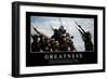 Greatness: Inspirational Quote and Motivational Poster-null-Framed Premium Photographic Print