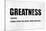 Greatness-Jamie MacDowell-Stretched Canvas