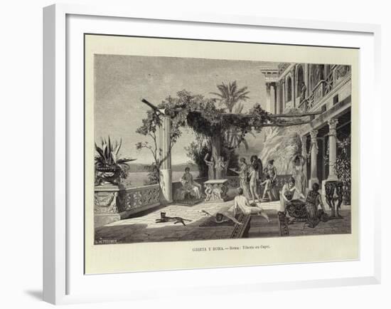 Greece and Rome - Rome: Tiberius in Capri-Ludwig Hans Fischer-Framed Giclee Print