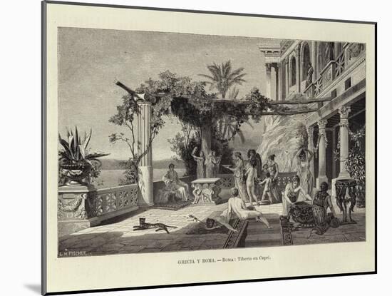 Greece and Rome - Rome: Tiberius in Capri-Ludwig Hans Fischer-Mounted Giclee Print