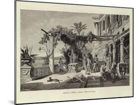 Greece and Rome - Rome: Tiberius in Capri-Ludwig Hans Fischer-Mounted Giclee Print