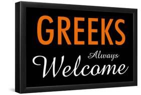 Greeks Always Welcome-null-Framed Poster