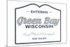 Green Bay, Wisconsin - Now Entering (Blue)-Lantern Press-Mounted Premium Giclee Print