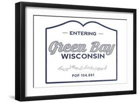 Green Bay, Wisconsin - Now Entering (Blue)-Lantern Press-Framed Art Print