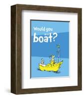 Green Eggs Would You Collection I - Would You on a Boat? (blue)-Theodor (Dr. Seuss) Geisel-Framed Art Print