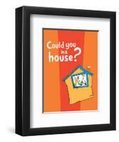 Green Eggs Would You Collection IV - Could You in a House? (orange)-Theodor (Dr. Seuss) Geisel-Framed Art Print