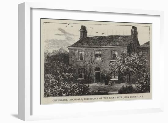 Greenbank, Rochdale, Birthplace of the Right Honourable John Bright, Mp-null-Framed Giclee Print