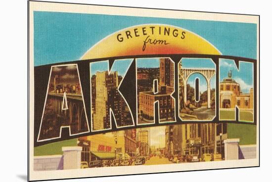 Greetings from Akron, Ohio-null-Mounted Premium Giclee Print