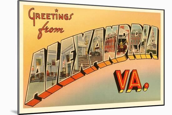 Greetings from Alexandria, Virginia-null-Mounted Art Print