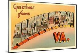 Greetings from Alexandria, Virginia-null-Mounted Art Print