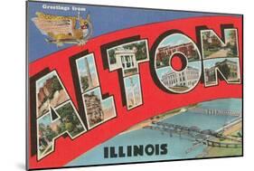Greetings from Alton, Illinois-null-Mounted Art Print